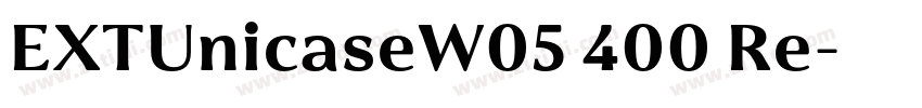 EXTUnicaseW05 400 Re字体转换